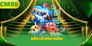 Bắn cá rùa xanh - Bí kíp săn thưởng và mẹo chơi từ cao thủ