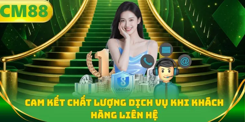 Cam kết chất lượng dịch vụ khi khách hàng liên hệ