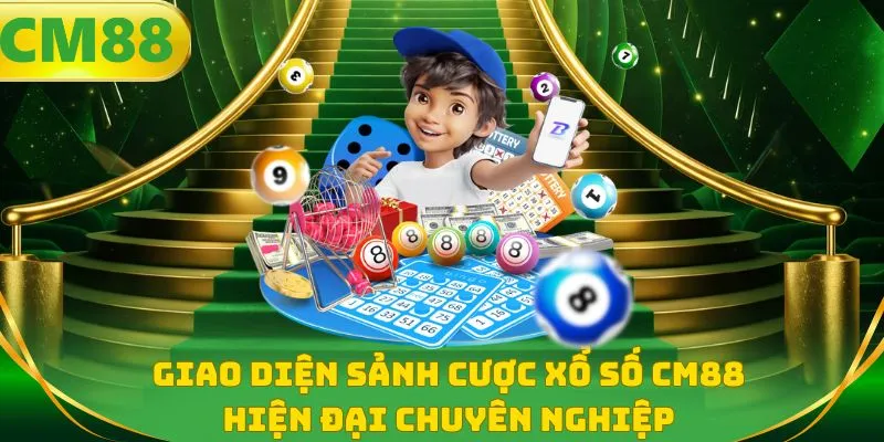 Giao diện sảnh cược xổ số CM88 hiện đại chuyên nghiệp