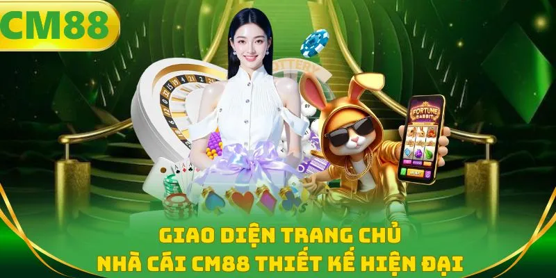Giao diện trang chủ nhà cái CM88 thiết kế hiện đại 2026