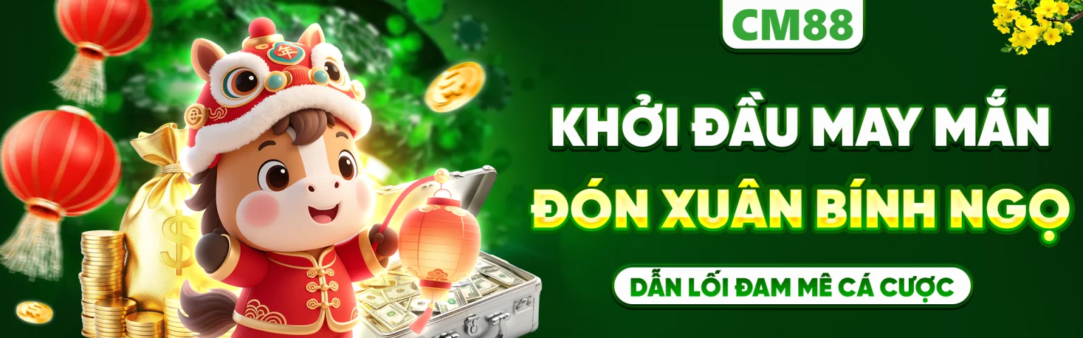 Khỏi Đầu May Mắn Đó Xuân Bính Ngọ CM88